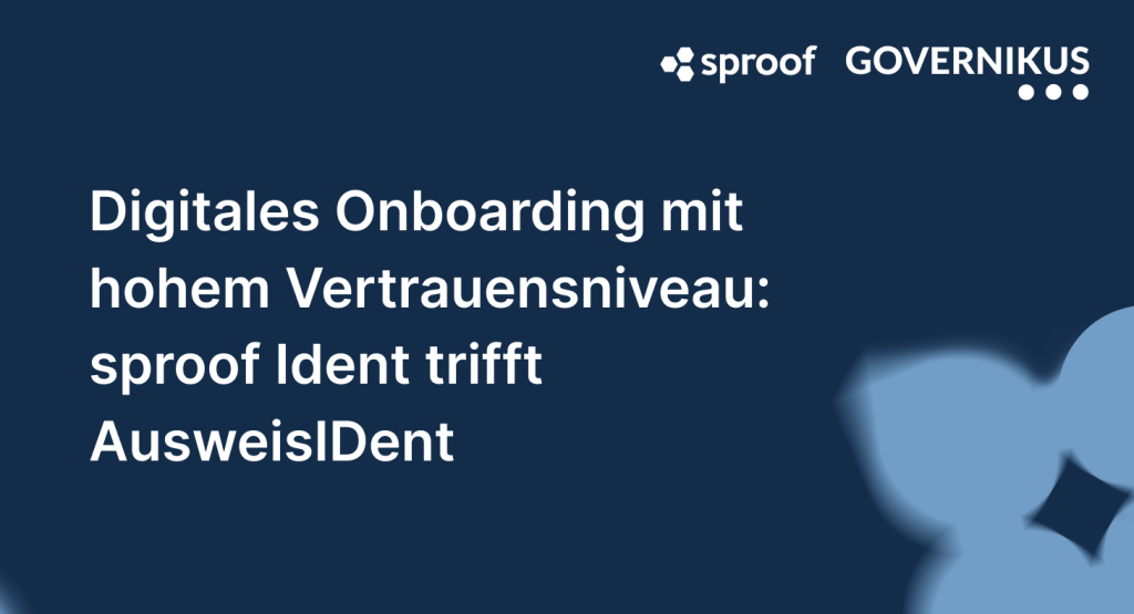 Webinář Governikus x sproof – Digitální onboarding – sproof ident a AusweisIDent